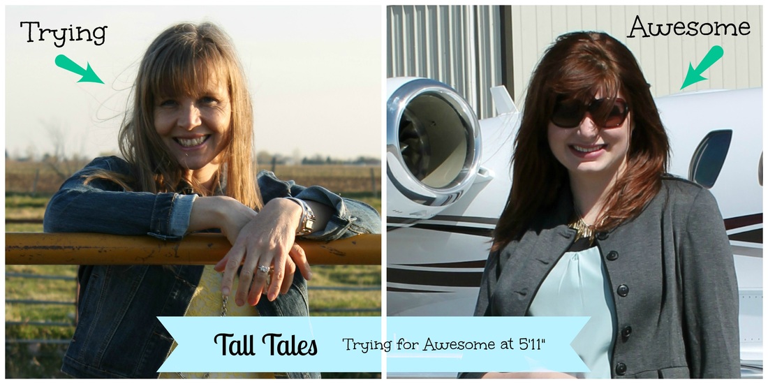 Tall Tales - Trying for Awesome at 5'11''